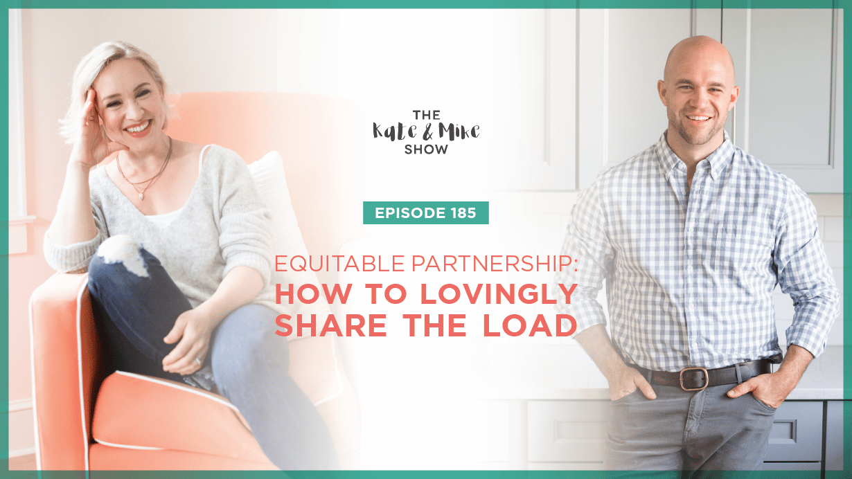 Equitable Partnership: How to Lovingly Share the Load