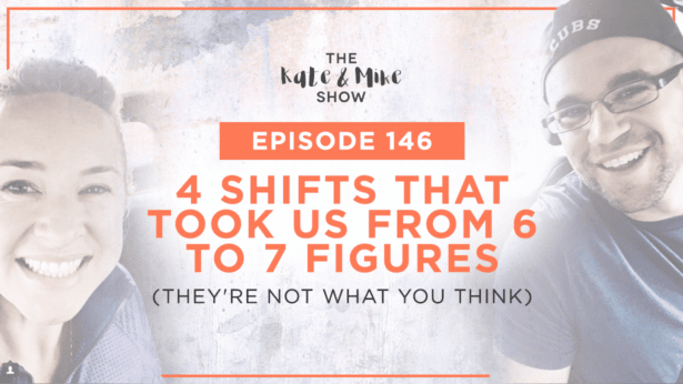 4 Shifts That Took Us from 6 to 7 Figures (They're Not What You Think)