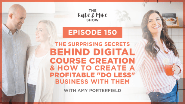 The Surprising Secrets Behind Digital Course Creation and How to Create a Profitable "Do Less" Business with Them with Amy Porterfield