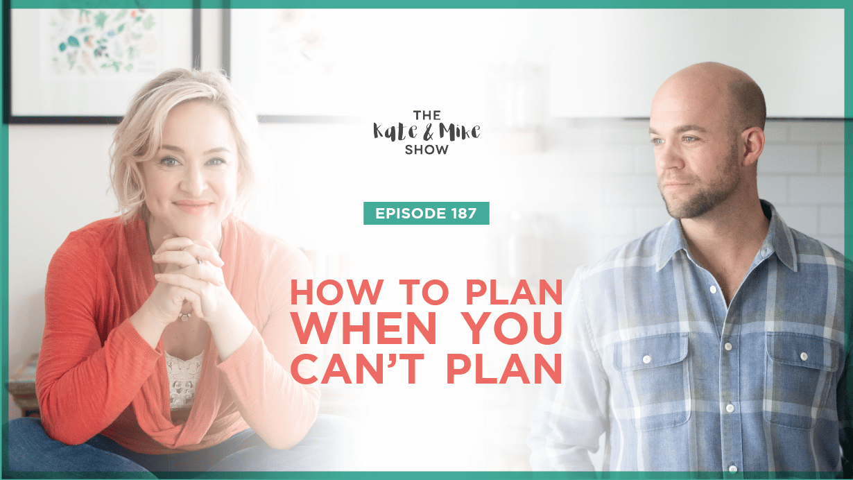 How to Plan When You Can't Plan