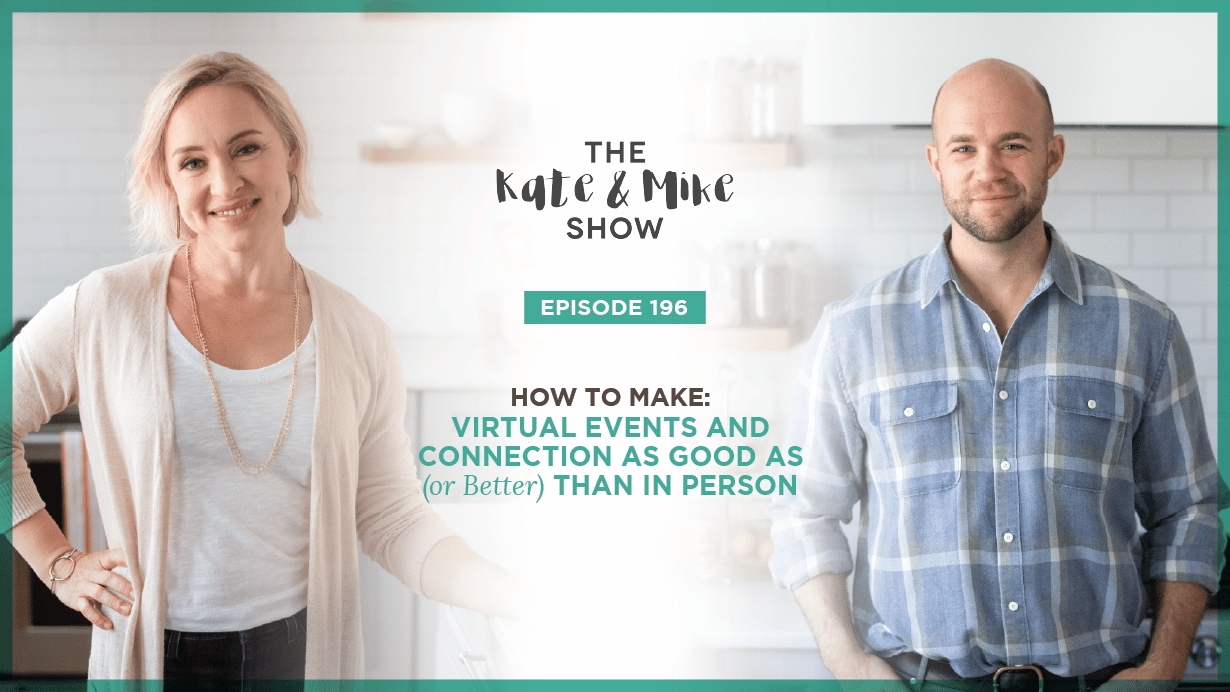 How to Make Virtual Events and Connection as Good as (or Better) Than in Person