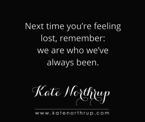next-time-youre-feeling-lost-remember-we-are-who-weve-always-been-tweet