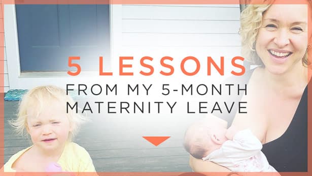 5 Lessons from My 5-Month Maternity Leave