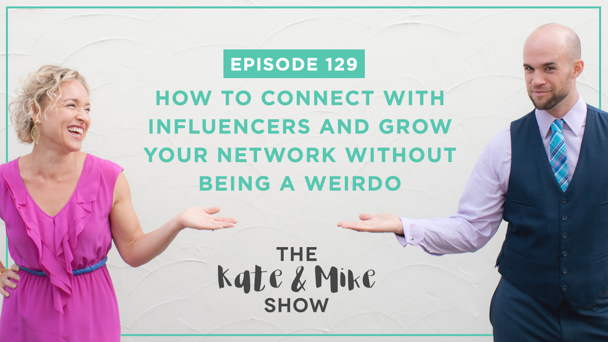 How to Connect with Influencers and Grow Your Network Without Being a Weirdo