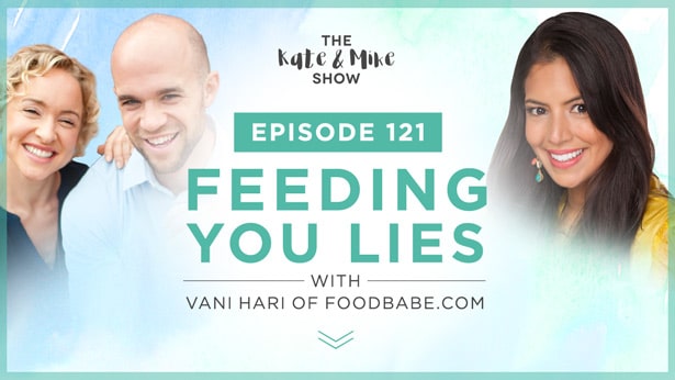 Feeding You Lies: Vani Hari of FoodBabe.com