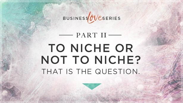 To Niche or Not to Niche? That is the question.